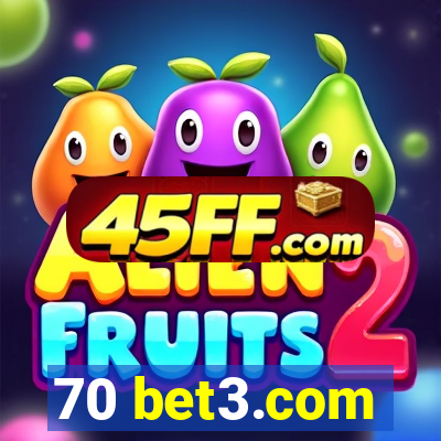 70 bet3.com